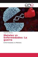 Metales vs Enfermedades: La guerra