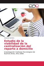 Estudio de la viabilidad de la centralización del reparto a domicilio