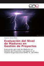 Evaluación del Nivel de Madurez en Gestión de Proyectos