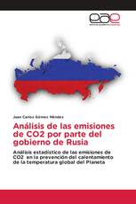 Análisis de las emisiones de CO2 por parte del gobierno de Rusia