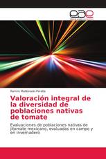 Valoración integral de la diversidad de poblaciones nativas de tomate