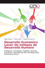 Desarrollo Económico Local: Un enfoque de Desarrollo Humano