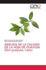 ANÁLISIS DE LA CALIDAD DE LA HOJA DE GUAYUSA (Ilex guayusa, Loes)