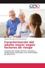 Caracterización del adulto mayor según factores de riesgo