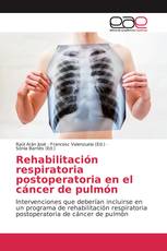 Rehabilitación respiratoria postoperatoria en el cáncer de pulmón