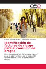 Identificación de factores de riesgo para el consumo de drogas