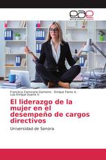 El liderazgo de la mujer en el desempeño de cargos directivos