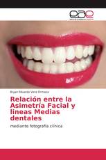 Relación entre la Asimetría Facial y lineas Medias dentales