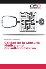 Calidad de la Consulta Médica en el Consultorio Externo