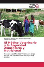 El Médico Veterinario y la Seguridad Alimentaria y Nutricional