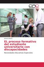 EL proceso formativo del estudiante universitario con discapacidades