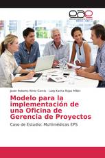 Modelo para la implementación de una Oficina de Gerencia de Proyectos
