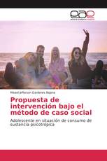 Propuesta de intervención bajo el método de caso social