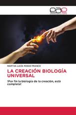 LA CREACIÓN BIOLOGÍA UNIVERSAL