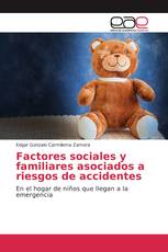 Factores sociales y familiares asociados a riesgos de accidentes