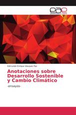 Anotaciones sobre Desarrollo Sostenible y Cambio Climático