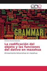 La codificación del objeto y las funciones del dativo en mazahua