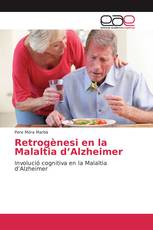 Retrogènesi en la Malaltia d’Alzheimer