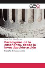 Paradigmas de la enseñanza, desde la investigación-acción