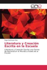 Literatura y Creación Escrita en la Escuela