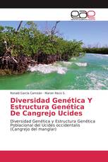 Diversidad Genética Y Estructura Genética De Cangrejo Ucides