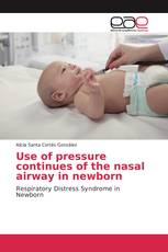 Use of pressure continues of the nasal airway in newborn