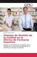 Sistema de Gestión de la Calidad en la Oficina de Farmacia Española