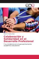 Colaboración y Solidaridad en el Desarrollo Profesional