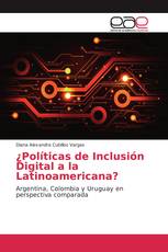 ¿Políticas de Inclusión Digital a la Latinoamericana?