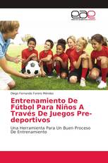 Entrenamiento De Fútbol Para Niños A Través De Juegos Pre-deportivos