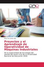 Proyectos y el Aprendizaje de Operatividad de Máquinas Industriales