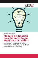 Modelo de Gestión para la metrología legal en el Ecuador