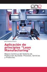Aplicación de principios “Lean Manufacturing”