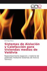 Sistemas de Aislación y Calefacción para viviendas medias de Valdivia