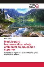 Modelo para transversalizar el eje ambiental en educación superior