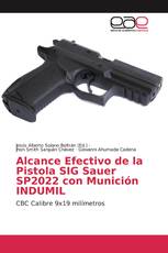 Alcance Efectivo de la Pistola SIG Sauer SP2022 con Munición INDUMIL