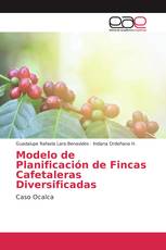 Modelo de Planificación de Fincas Cafetaleras Diversificadas