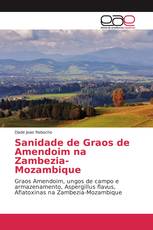 Sanidade de Graos de Amendoim na Zambezia-Mozambique