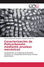 Caracterización de Policarbonato mediante pruebas mecánicas