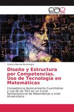 Diseño y Estructura por Competencias. Uso de Tecnología en Matemáticas