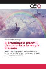 El Imaginario Infantil: Una puerta a la magia literaria