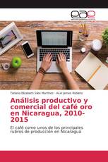 Análisis productivo y comercial del café oro en Nicaragua, 2010-2015