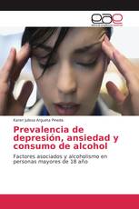 Prevalencia de depresión, ansiedad y consumo de alcohol