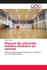 Manual de atención médico-kinésico en cancha