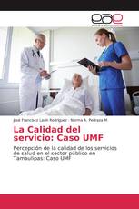 La Calidad del servicio: Caso UMF