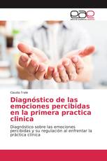 Diagnóstico de las emociones percibidas en la primera practica clinica