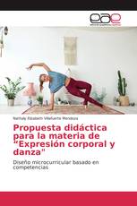 Propuesta didáctica para la materia de “Expresión corporal y danza"