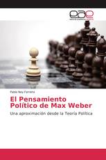 El Pensamiento Político de Max Weber