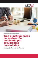 Tipo e instrumentos de evaluación empleado por estudiantes normalistas