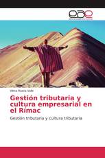 Gestión tributaria y cultura empresarial en el Rímac